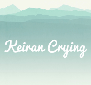 Keiran Crying
